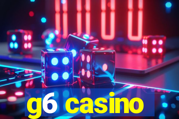 g6 casino